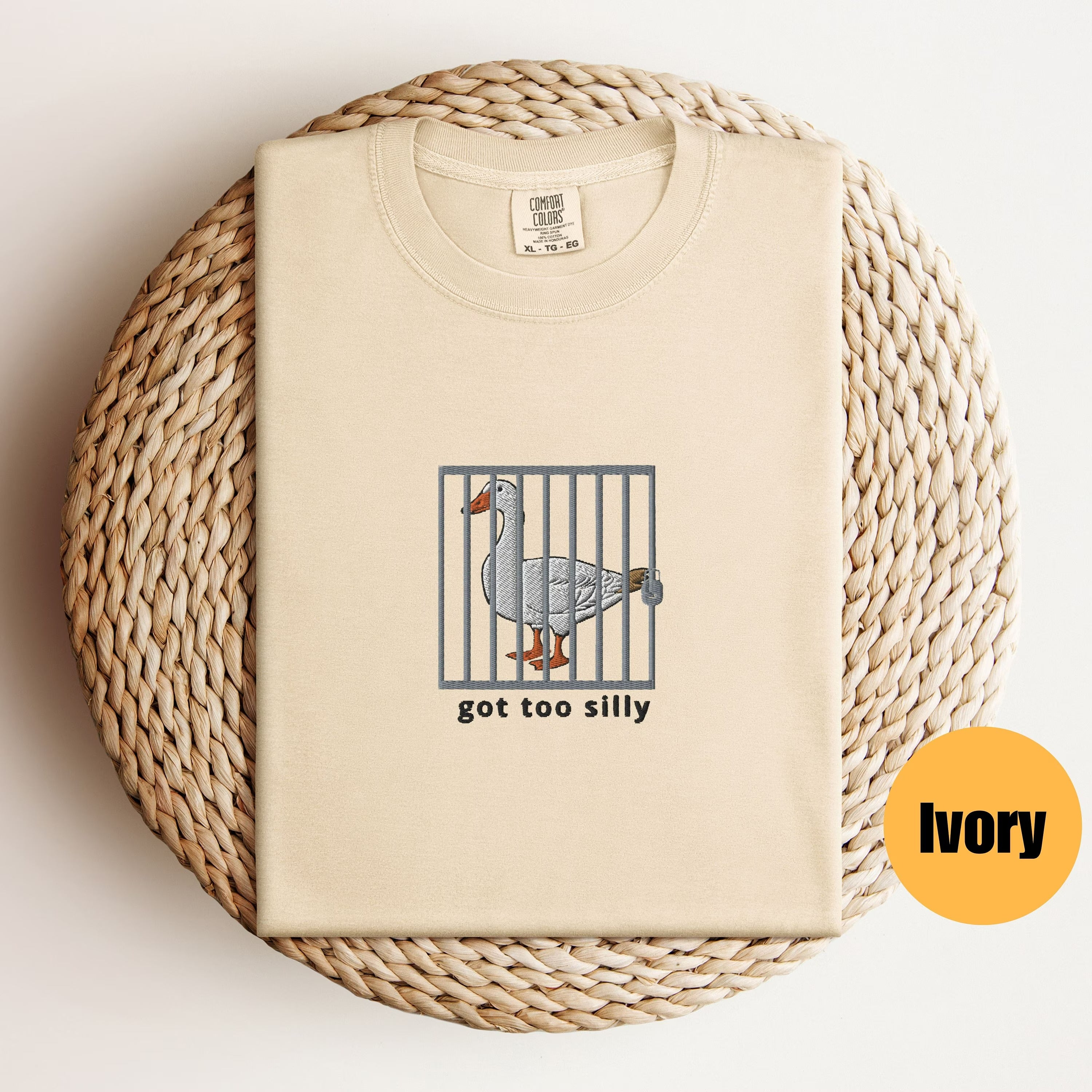 Embroidered Silly Goose Comfort Colors® Shirt | Got too silly Embroidered Shirt | Goose Tee | Silly Goose Shirt | Funny Shirt Gift